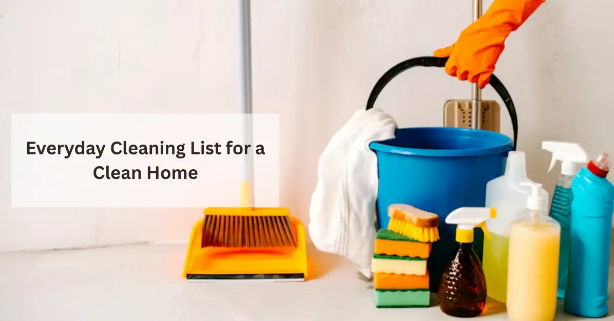 Everyday Cleaning List for a Clean Home